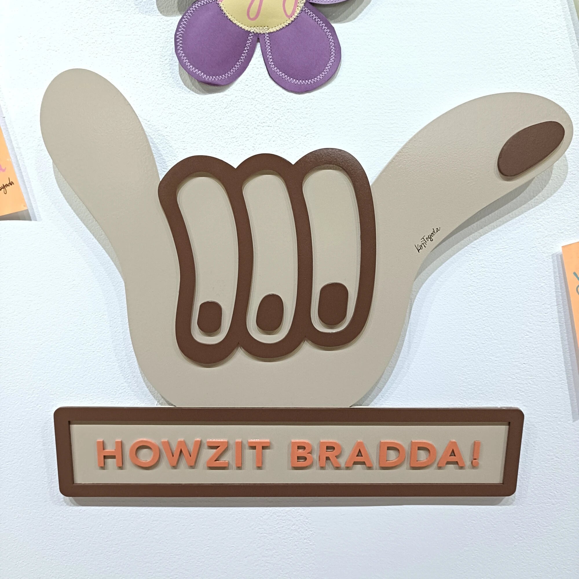 HOWZIT BRADDA!